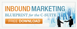 Download our free whitepaper, Inbound Marketing Blueprint for the C-Suite
