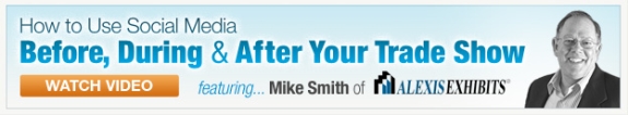 Learn How to Use Social Media Before, During & After Your Trade Show