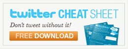 Download the Twitter Marketing Cheat Sheet