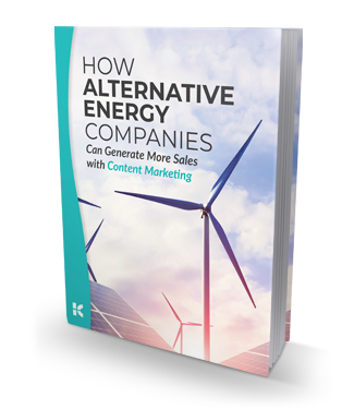 Educate Alternative Energy Buyers with Content Marketing - Download Now