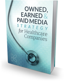 Owned Earned and Paid Media for Healthcare Companies
