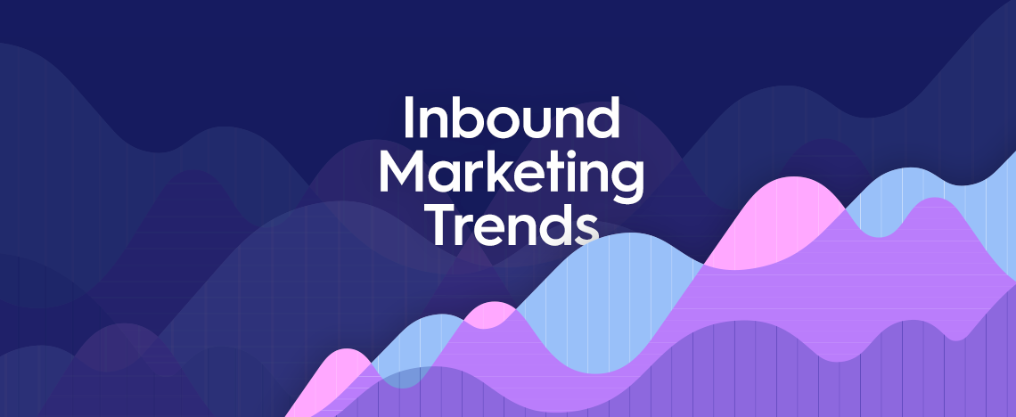 10 Inbound Marketing Trends